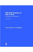 IBM SPSS Statistics 23 Step by Step: A Simple Guide and Reference