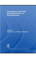 Governance and the Depoliticisation of Development