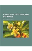 Railroad Structure and Estimates
