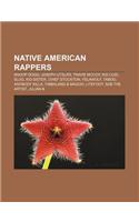 Native American Rappers: Snoop Dogg, Joseph Utsler, Travie McCoy, Kid Cudi, Slug, Kid Sister, Chief Stockton, Yelawolf, Taboo, Anybody Killa(English)