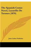 The Spanish Comic Novel, Lazarillo De Tormes (1876)