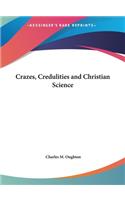 Crazes, Credulities and Christian Science