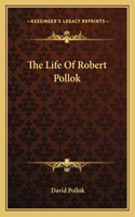 The Life Of Robert Pollok