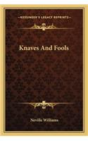 Knaves And Fools