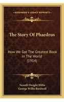 Story Of Phaedrus
