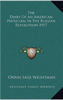 The Diary of an American Physician in the Russian Revolution 1917