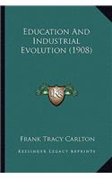 Education and Industrial Evolution (1908)