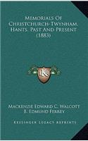 Memorials of Christchurch-Twynham, Hants, Past and Present (1883)