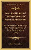 Statistical History Of The First Century Of American Methodism