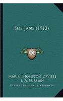 Sue Jane (1912)