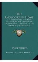 Anglo-Saxon Home