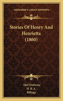 Stories Of Henry And Henrietta (1860)