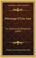 Pelerinage D'Une Ame