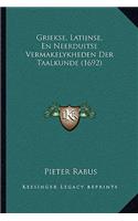 Griekse, Latijnse, En Neerduitse Vermakelykheden Der Taalkunde (1692)