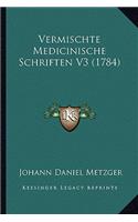 Vermischte Medicinische Schriften V3 (1784)