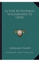 Le Vite Di Plutarco Volgarizzate V2 (1810)