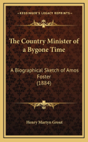 The Country Minister of a Bygone Time