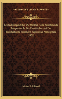 Beobachtungen Uber Die Mit Der Hohe Zunehmende Temperatur In Der Unmittelbar Auf Der Erdoberflache Ruhenden Region Der Atmosphare (1859)