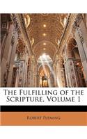 The Fulfilling of the Scripture, Volume 1