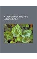A History of the Fife Light Horse