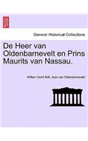 de Heer Van Oldenbarnevelt En Prins Maurits Van Nassau.