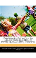 Dangerously Distracted