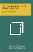 The Social Science of Organizations