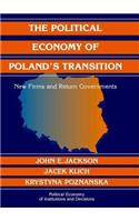 Political Economy of Poland's Transition, The: New Firms and Reform Governments