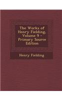 Works of Henry Fielding, Volume 9: (English)