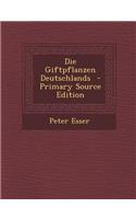 Die Giftpflanzen Deutschlands