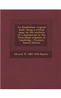 An Elizabethan Virginal Book; Being a Critical Essay on the Contents of a Manuscript in the Fitzwilliam Museum at Cambridg