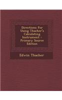Directions for Using Thacher's Calculating Instrument