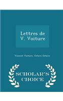 Lettres de V. Voiture - Scholar's Choice Edition