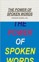 The Power of Spoken Words