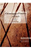 Chroniques D'ymerie, Prequelle