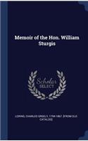 Memoir of the Hon. William Sturgis