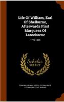 Life of William, Earl of Shelburne, Afterwards First Marguess of Lansdowne