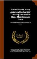 United States Navy Aviation Mechanics' Training System For Plane Maintenance Force