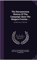 The Documentary History Of The Campaign Upon The Niagara Frontier ...: (English)