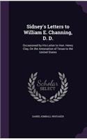 Sidney's Letters to William E. Channing, D. D.