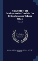 CATALOGUE OF THE MADREPORARIAN CORALS IN