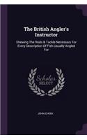 The British Angler's Instructor
