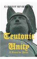 Teutonic Unity: A Basis for Peace