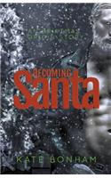 Becoming Santa