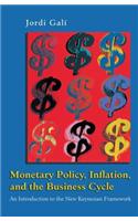 Monetary Policy, Inflation, and the Business Cycle: An Introduction to the New Keynesian Framework