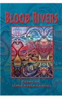 Blood Rivers; Poems of Texture from the Border