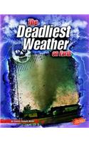 The Deadliest Weather on Earth