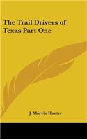 Trail Drivers of Texas Part One