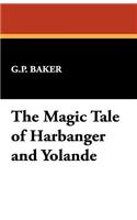 Magic Tale of Harbanger and Yolande