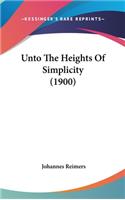 Unto The Heights Of Simplicity (1900)